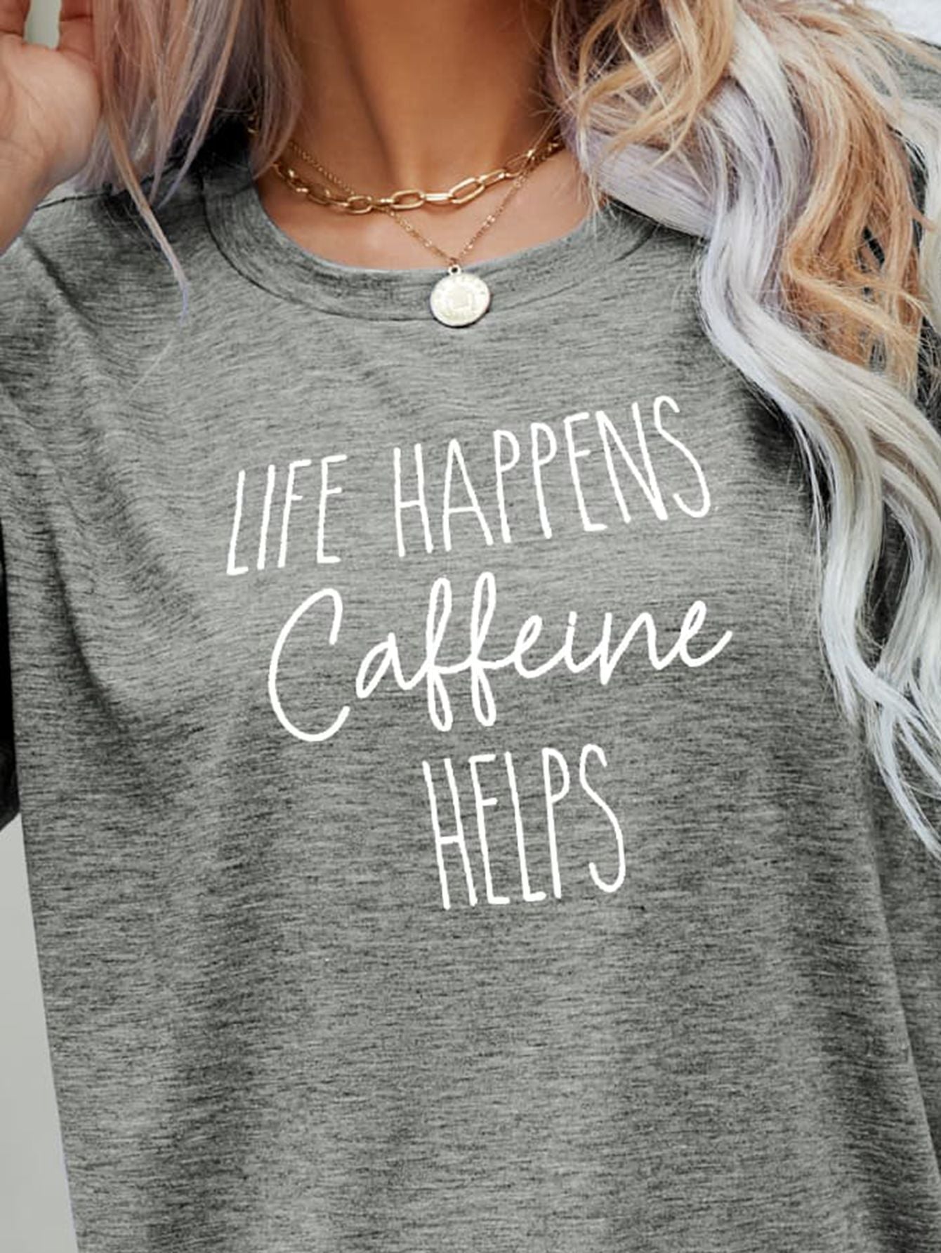 LIFE HAPPENS CAFFEINE HELPS Graphic Tee - Fashion Finder Hub
