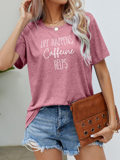 LIFE HAPPENS CAFFEINE HELPS Graphic Tee - Fashion Finder Hub